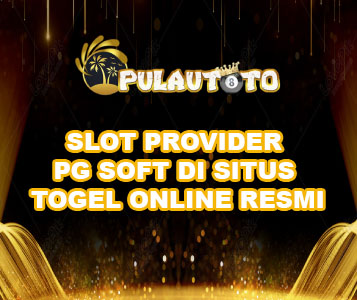 Slot Provider PG Soft Di Situs Togel Online Resmi