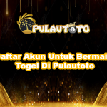 Daftar Akun Untuk Bermain Togel Di Pulautoto