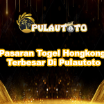 Pasaran Togel Hongkong Terbesar Di Pulautoto