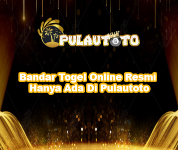 Bandar Togel Online Resmi Hanya Ada Di Pulautoto